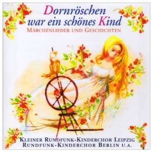 Dornröschen War Ein Schönes Kind Rundfunk Kinderchor 