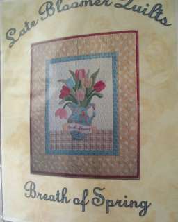 Breath of Spring ~Quilt Pattern ~ Late Bloomer Quilts  