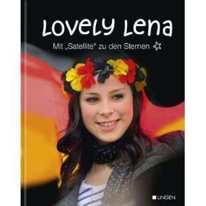 Lena   Mit Satellite zu den Sternen  Pamela Runkel 