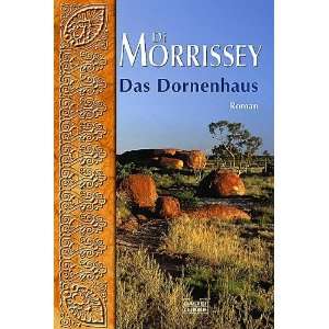   farbenprächtige Australien Saga.  Di Morrissey Bücher