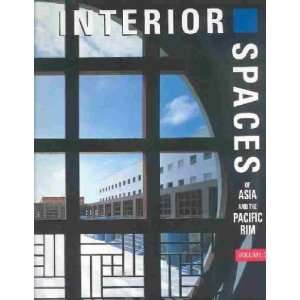  Interior Spaces of Asia and the Pacific Rim **ISBN 