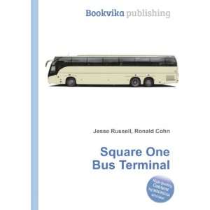  Square One Bus Terminal Ronald Cohn Jesse Russell Books