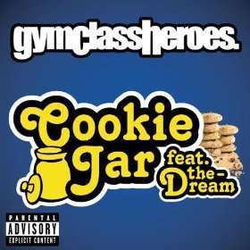  Cookie Jar [Feat. The Dream] [Explicit] Gym Class Heroes 