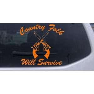 Country Folk Will Survive Country Car Window Wall Laptop Decal Sticker 