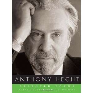  Selected Poems [Paperback] Anthony Hecht Books