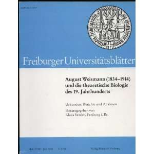  August Weismann( 1834  1914) und die theoretische Biologie 