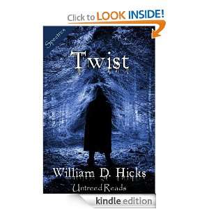Twist William D. Hicks  Kindle Store