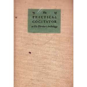   The Practical Cogitator Charles P.; Greenslet, Ferris Curtis Books