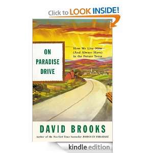 On Paradise Drive David Brooks  Kindle Store