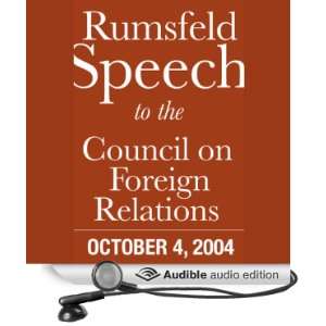 Donald Rumsfeld Speech at Council on Foreign Relations (10/4/04)