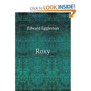  Roxy Edward Eggleston Books