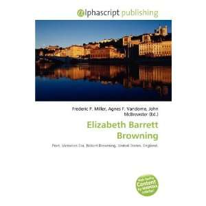  Elizabeth Barrett Browning (9786131845161) Frederic P 