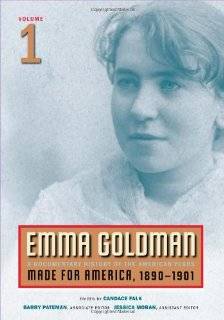 Emma Goldman A Documentary History of the American Years, Vol. 1 