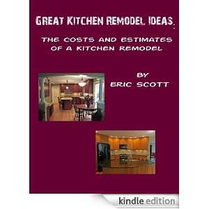   Estimates of a Kitchen Remodel Eric Scott  Kindle Store