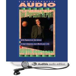 The Popcorn Report (Audible Audio Edition) Faith Popcorn Books