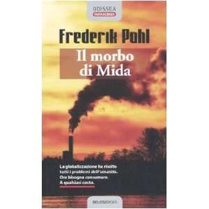  Il morbo di Mida (9788889096710) Frederik Pohl Books