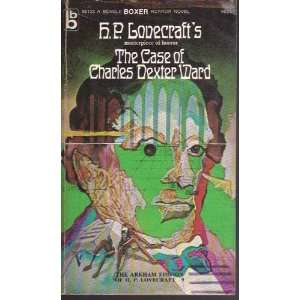   LOVECRAFTS THE CASE OF CHARLES DEXTER WARD H. P. LOVECRAFT