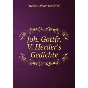  Joh. Gottfr. V. Herders Gedichte Herder Johann Gottfried Books