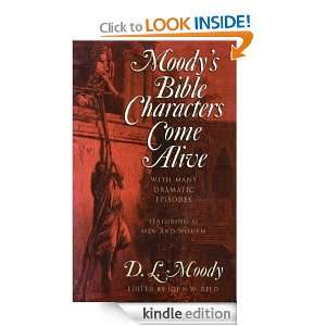 Moodys Bible Characters Come Alive John W. Reed  Kindle 