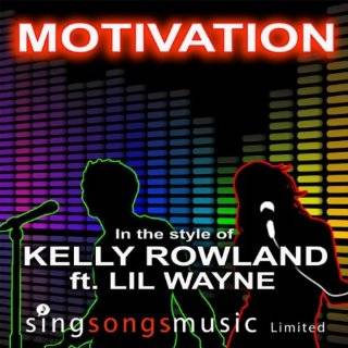  Motivation (Kelly Rowland & Lil Wayne Motivation 