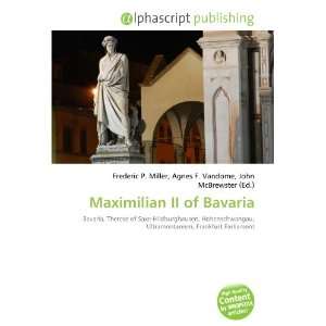  Maximilian II of Bavaria (9786133914261) Books