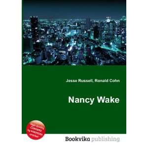  Nancy Wake Ronald Cohn Jesse Russell Books