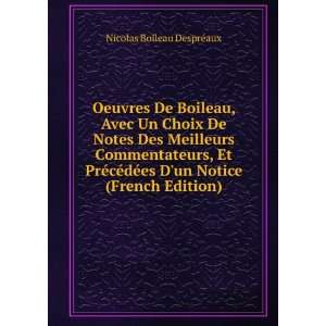   es Dun Notice (French Edition) Nicolas Boileau DesprÃ©aux Books