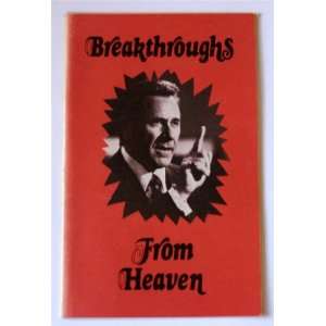  Breakthroughs from Heaven Oral Roberts Books