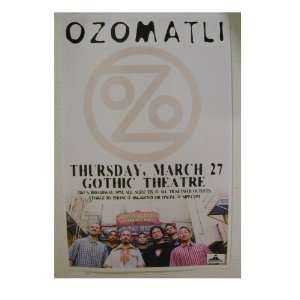  Ozomatli Handbill Poster Bandshot Gothic Theatre 