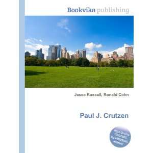  Paul J. Crutzen Ronald Cohn Jesse Russell Books