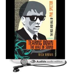   of Phil Spector (Audible Audio Edition) Mick Brown, Ray Porter Books
