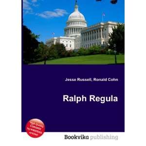 Ralph Regula [Paperback]