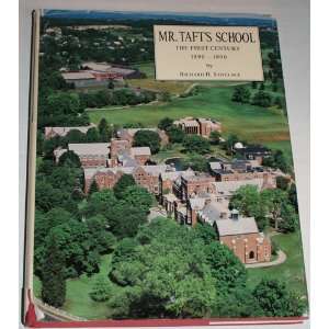   Tafts School, the First Century 1890 1990 Richard H. Lovelace Books