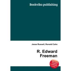  R. Edward Freeman Ronald Cohn Jesse Russell Books