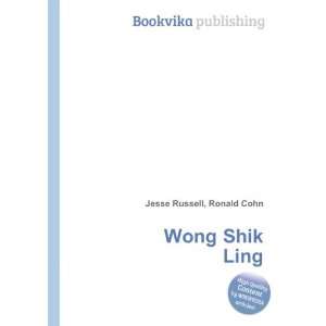  Wong Shik Ling Ronald Cohn Jesse Russell Books