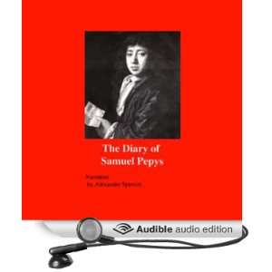  (Audible Audio Edition) Samuel Pepys, Alexander Spencer Books