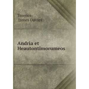  Andria et Heautontimorumeos James Davies Terence Books