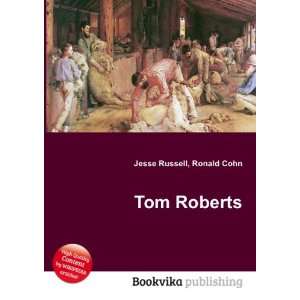  Tom Roberts Ronald Cohn Jesse Russell Books