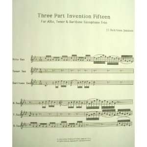  Three Part Invention No. 15 for Saxophone Trio J.S. Bach Books