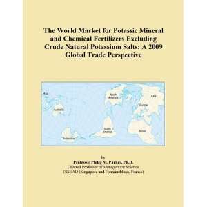   Fertilizers Excluding Crude Natural Potassium Salts A 2009 Global