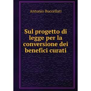   per la conversione dei benefici curati Antonio Buccellati Books