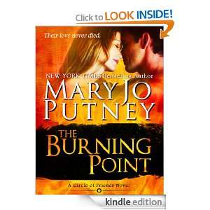 The Burning Point (The Circle of Friends) M.J. Putney, Mary Jo Putney 