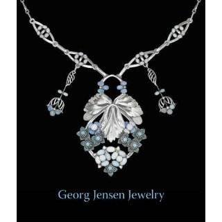 Georg Jensen Jewelry (Published in Association with the Bard Graduate 