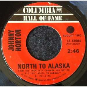  North to Alaska / the Battle of New Orleans Johnny Horton Music