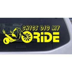Chics Dig My Ride Funny Car Window Wall Laptop Decal Sticker    Yellow 