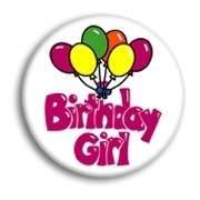 lot of 5 BIRTHDAY GIRL Buttons pins pinbacks badges NEW  
