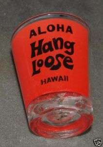 HANG LOOSE HAWAII SHOT GLASS  