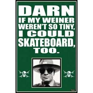   Weiner Werent so Tiny Skateboarding Poster Print