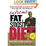 Extreme Fat Smash Diet by Ian Smith (Apr 3, 2007)