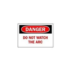 BRADY 42489 Sign,10X14,Danger Do Not Watch The Arc  